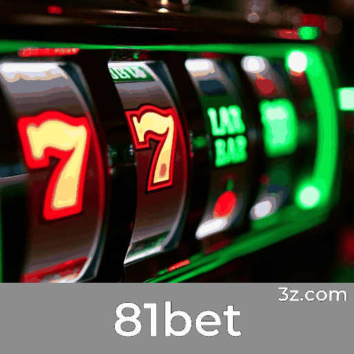 81bet: Seu Cassino Online Seguro e Divertido