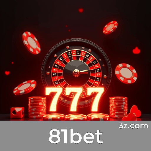 81bet: Seu Cassino Online Seguro e Divertido