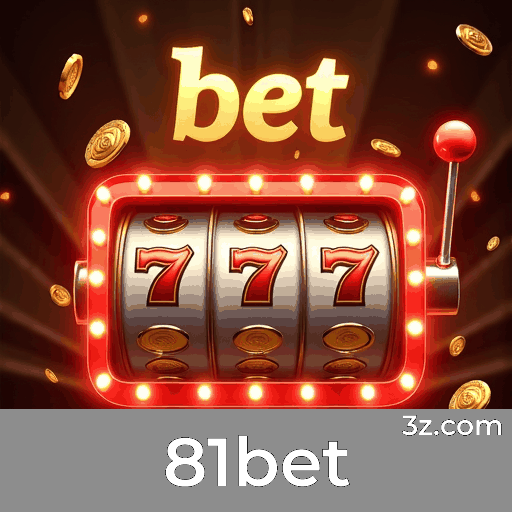 81bet: Seu Cassino Online Seguro e Divertido